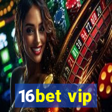 16bet vip